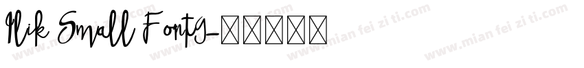 Ilik Small Font9字体转换
